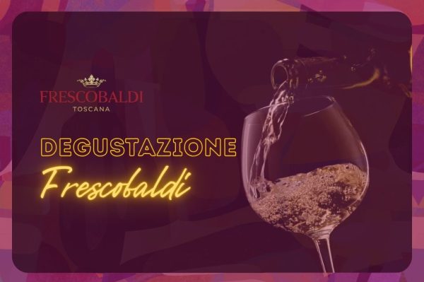 Degustazione Frescobaldi - 23 Aprile