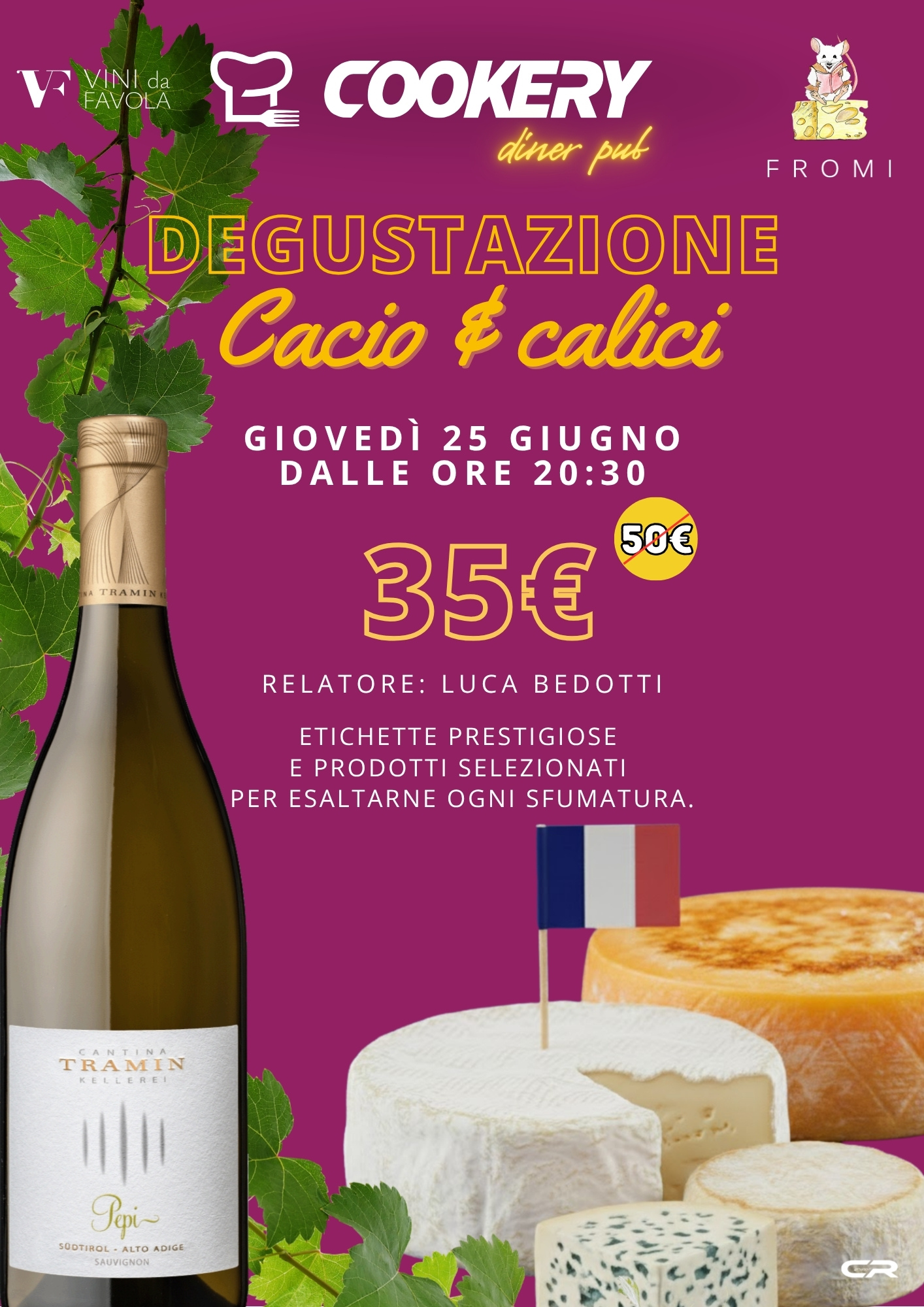 CENA DEGUSTAZIONE - CACIO & CALICI - 25 GIUGNO
